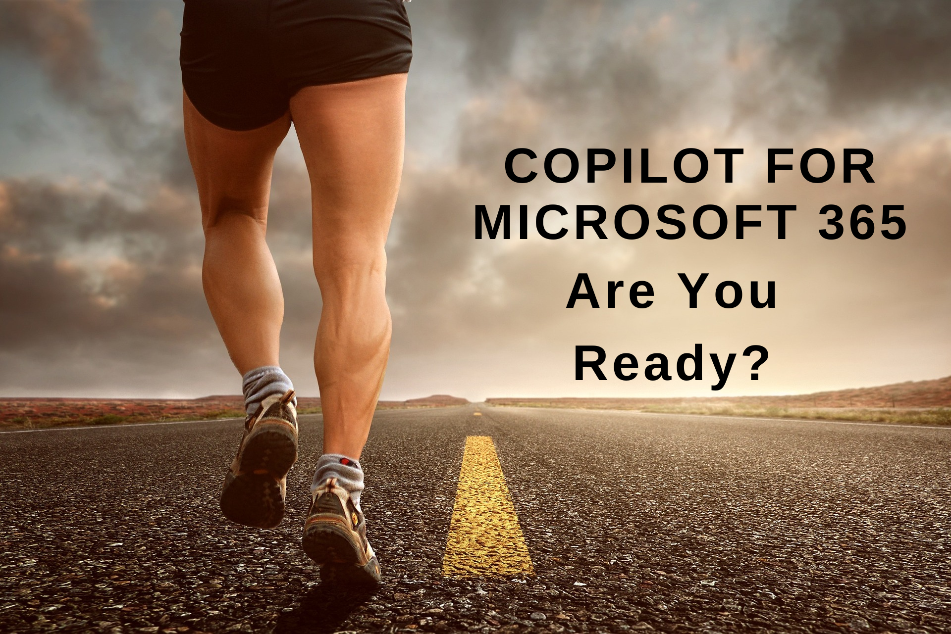 Copilot for Microsoft 365 Are You Ready