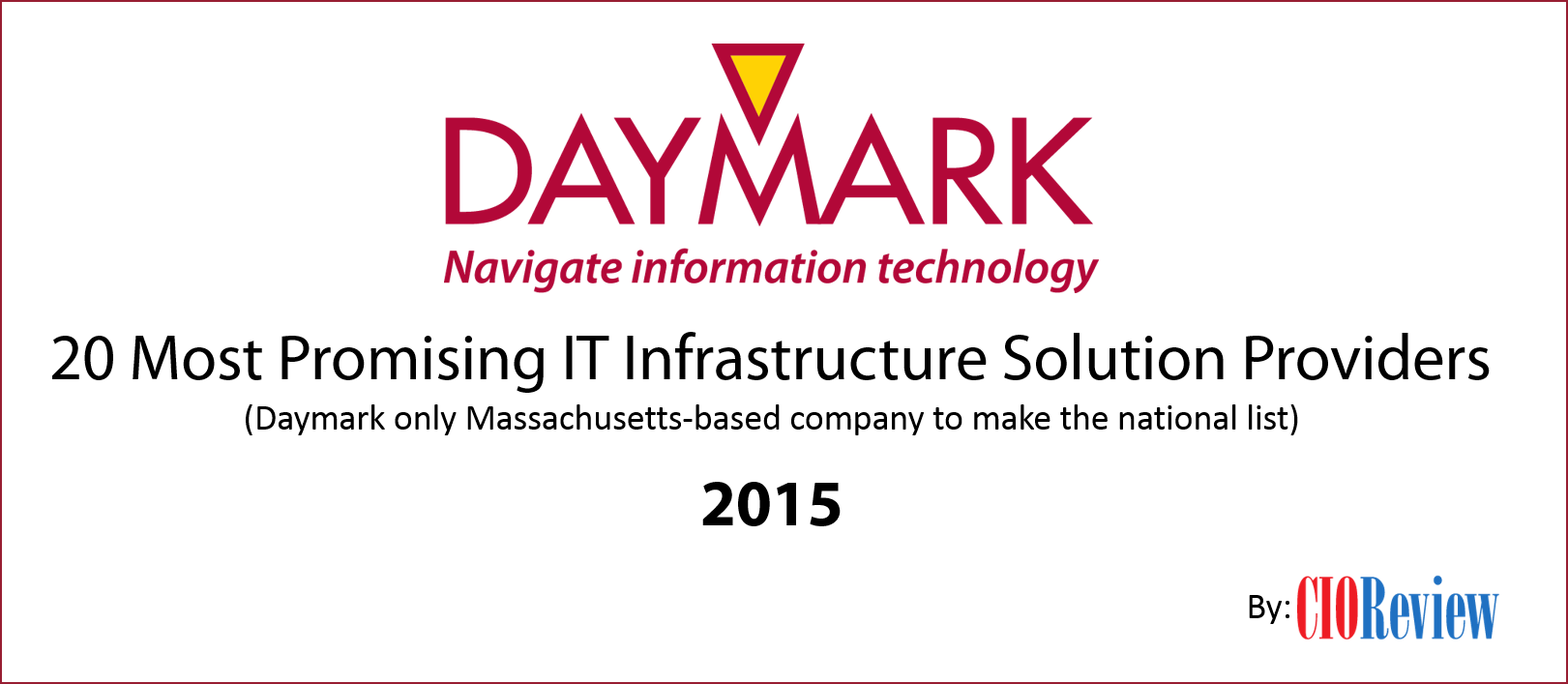 Daymark Solutions Named “20 Most Promising IT Infrastructure Solution Providers 2015” by CIOReview