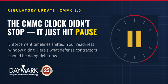 The CMMC Clock Didn't Stop—It Just Hit Pause 