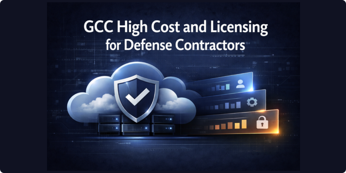 GCC High Cost and Licensing for Defense Contractors